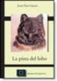 la pista del lobo-juan pan garcia-9788493547219