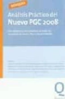 analisis practico del nuevo pgc 2008: con ejemplos y casos practi cos de todas las novedades del nuevo plan general contable (2ª ed)-ana maria arias alvarez-9788493620219