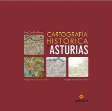 cartografia historica de asturias-juan sevilla alvarez-9788493679019