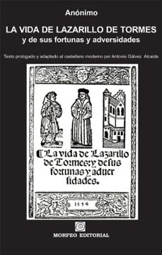 la vida de lazarillo de tormes, y de sus fortunas y adversidades-9788493744519