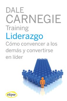 liderazgo, como convencer a los demas-9788493856519