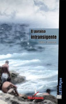 el paraiso intransigente (ebook)-9788493943219