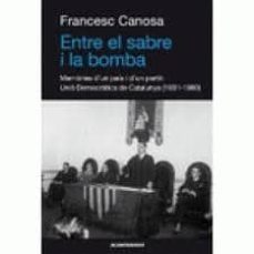 entre el sabre i la bomba-francesc canosa-9788493972219