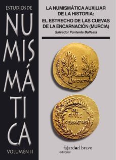 la numismatica auxiliar de la historia: el estrecho de las cuevas de la encarnacion-salvador fontenla ballesta-9788494250019
