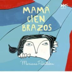 mama cien brazos-mariana pabstleben-9788494344619