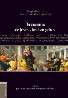 diccionario de jesus y los evangelios (ebook)-joel b. green-jeannine k. brown-nicholas perrin-9788494495519