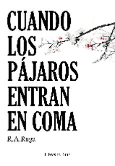 cuando los pajaros entran en coma-r. a. raga-9788494610219