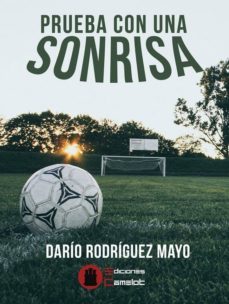 prueba con una sonrisa-dario rodriguez mayo-9788494689819