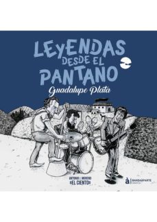 leyendas desde el pantano: guadalupe plata-9788494748219