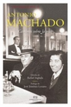 conversaciones con antonio machado: caminos sobre la mar-antonio machado-9788494777219