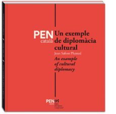 pen catala. un exemple de diplomacia cultural: 95 anys d'escriptura i compromis-9788494834219
