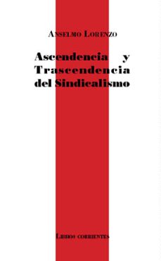 ascendencia y trascendencia del sindicalismo-9788494843419
