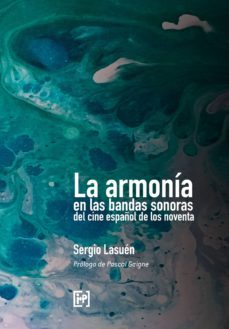la armonia en las bandas sonoras del cine español de los noventa (ebook)-sergio lasuen-9788494853319