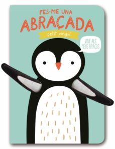 fes-me una abraçada petit pingui-helmi verbakel tanja lowers-9788494957819