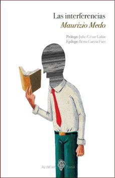 las interferencias-maurizio medo-9788494978319