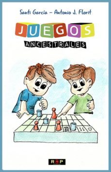 juegos ancestrales-antonio j. florit-9788494995019