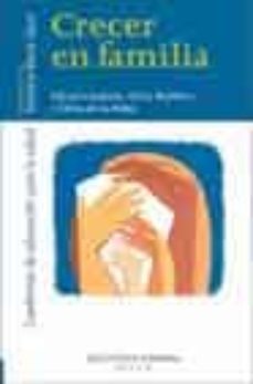 crecer en familia (cuadernos de educacion para la salud)-9788495427519