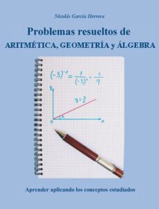 problemas de aritmetica, geometria y algebra, resueltos (ebook)-nicolas garcia herrera-9788495674319