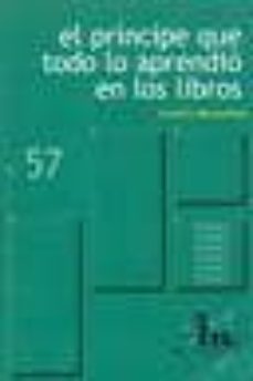 el principe que todo lo aprendio en los libros (coleccion grandes maestros universales; 57)-9788495761019