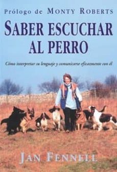 saber escuchar al perro (4ª ed)-jan fennell-9788495873019