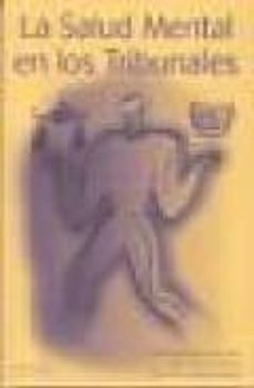 la salud mental en los tribunales: manual de psiquiatria forense y deontologia profesional-9788495913319