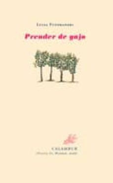 prender de gajo-luisa futoransky-9788496049819