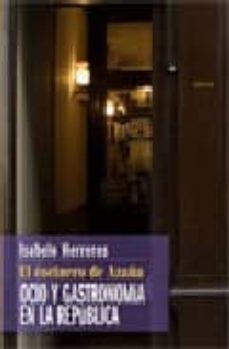 el cocinero de azaña: ocio y gastronomia en la republica-9788496052819