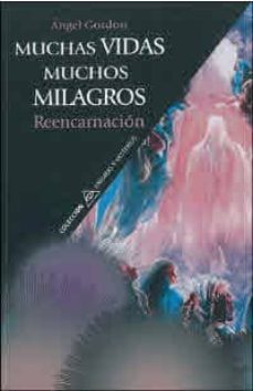 muchas vidas, muchos milagros-angel gordon-9788496106819