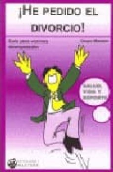 ¡he pedido el divorcio!: guia para varones desesperados-9788496319219