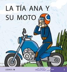 la tia ana y su moto (mis primeros calcetines; 5) (mayusculas)-teresa soler-9788496514119