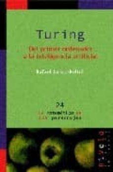 turing: del primer ordenador a la inteligencia artificial-9788496566019