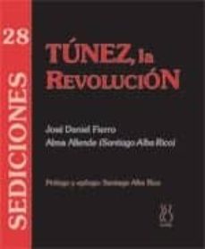tunez, la revolucion-jose daniel fierro-9788496584419