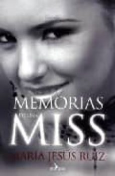memorias de una miss-maria jesus ruiz-9788496632219