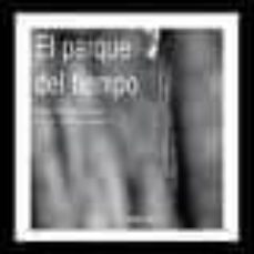 el parque del tiempo-unai pascual-9788496634619