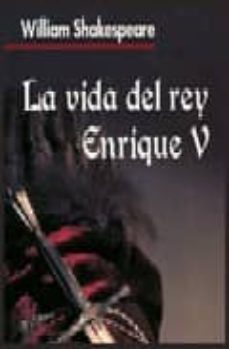 la vida del rey enrique v-william shakespeare-9788496840119