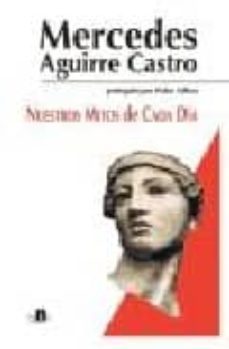 nuestros mitos de cada dia (prologo de pedro villora)-9788496910119