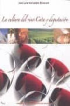 la cultura del vino: cata y degustacion-9788497059619