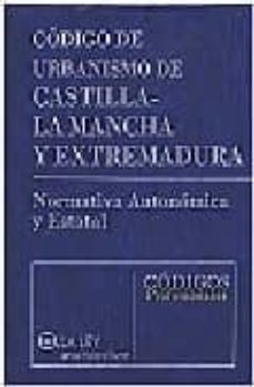 codigo urbanismo castilla-la mancha y extremadura-9788497258319