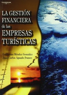 la gestion financiera de las empresas turisticas-guillermo mendez gonzalez-juan carlos aguado franco-9788497325219