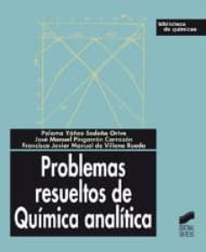 problemas resueltos de quimica analitica-paloma yañez sedeño orive-jose manuel pingarron carrazon-9788497560719