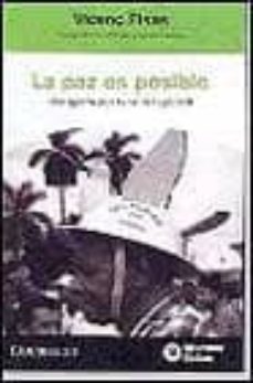 la paz es posible: una agenda para la paz del siglo xxi-9788497590419