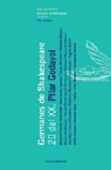 germanes de shakespeare: 20 del xx-pilar godayol-9788497660419