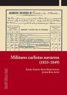 militares carlistas navarros (1833-1849)-9788497693219