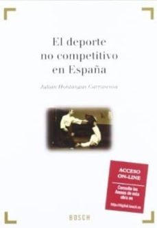 el deporte no competitivo en españa: el caso del aikido-julian hontangas carrascosa-9788497909419