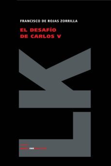 el desafio de carlos v-francisco de rojas zorrilla-9788498162219
