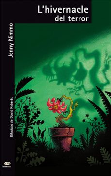 l hivernacle del terror-jenny nimmo-9788498240719