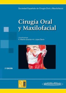 cirugia oral y maxilofacial (3ª ed.)-antonio lopez davis-rafael martin granizo lopez-9788498352719
