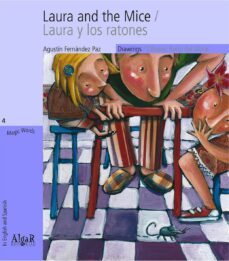 laura and the mice / laura y los ratones (letra imprenta)-agustin fernandez paz-9788498452419
