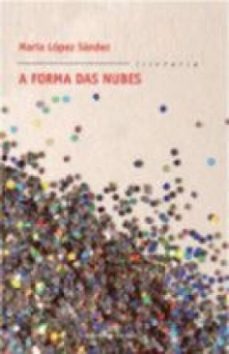 a forma das nubes-maria lopez sandez-9788498658019