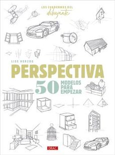los cuadernos del dibujante. perspectiva-lise herzog-9788498747119